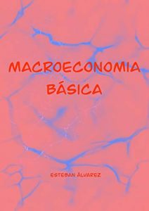 Los Mejores Libros De Macroeconomía Para Comprar En Linea
